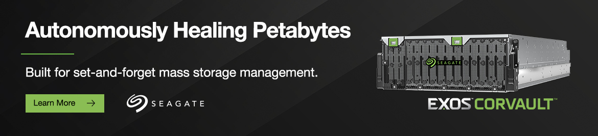 Seagate EXOS Corvault Autonomously Healing Petabytes